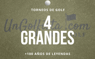 Los 4 grandes torneos de golf del año
